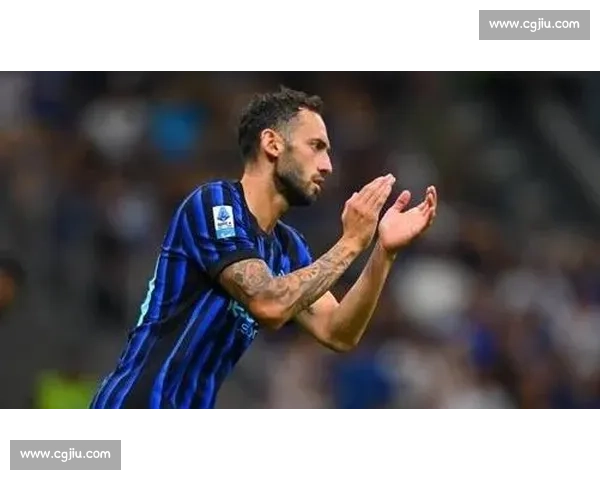 加拉塔萨雷接近敲定恰尔汗奥卢转会 谈判进入最后冲刺阶段